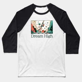 Dream High Baseball T-Shirt